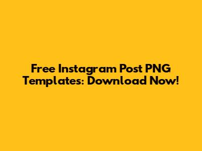 Free Instagram Post PNG Templates: Download Now!