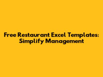 Free Restaurant Excel Templates: Simplify Management