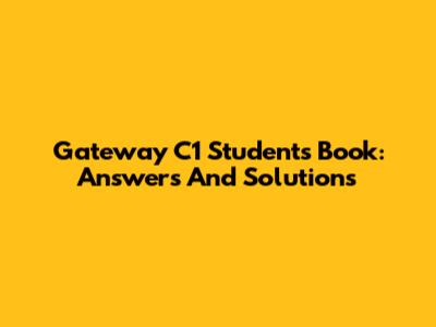 Gateway C1 Student's Book: Answers And Solutions