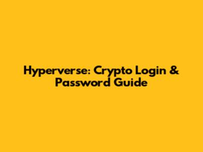 Hyperverse: Crypto Login & Password Guide