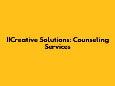 IICreative Solutions: Counseling Services