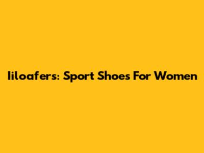 Iiloafers: Sport Shoes For Women