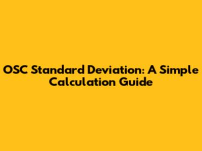 OSC Standard Deviation: A Simple Calculation Guide