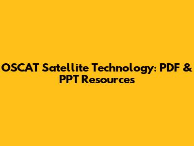 OSCAT Satellite Technology: PDF & PPT Resources