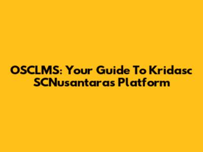 OSCLMS: Your Guide To Kridasc SCNusantara's Platform