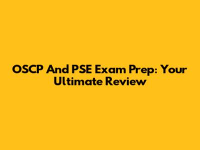 OSCP And PSE Exam Prep: Your Ultimate Review