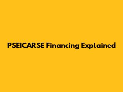 PSEICARSE Financing Explained