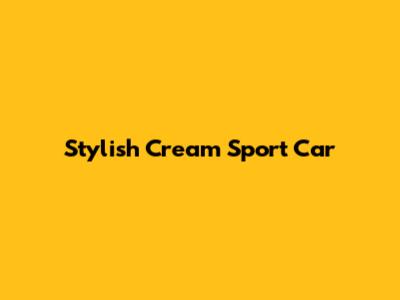Stylish Cream Sport Car