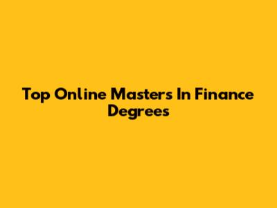 Top Online Master's In Finance Degrees