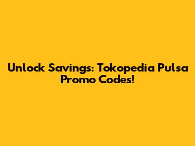Unlock Savings: Tokopedia Pulsa Promo Codes!